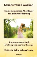 eBook: Lebensfreude wecken -  Ein gemeinsames Abenteuer der Selbstentdeckung