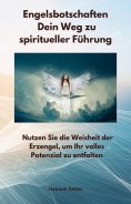 eBook: Engelsbotschaften -  Dein Weg zu spiritueller Führung