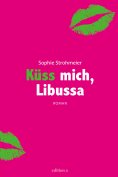 eBook: Küss mich, Libussa