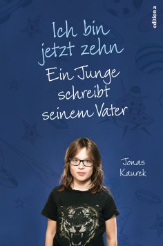 eBook: Ich bin jetzt zehn