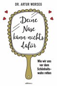 eBook: Deine Nase kann nichts dafür