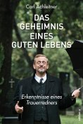 eBook: Das Geheimnis eines guten Lebens