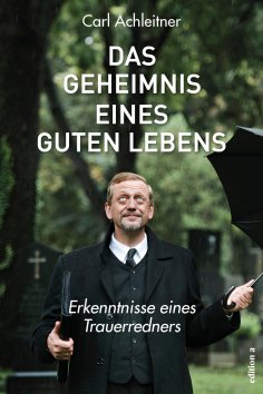 eBook: Das Geheimnis eines guten Lebens