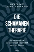 ebook: Die Schamanen-Therapie