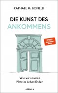 eBook: Die Kunst des Ankommens