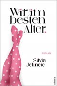 eBook: Wir im besten Alter