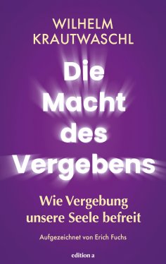 eBook: Die Macht des Vergebens