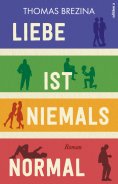 eBook: Liebe ist niemals normal