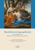 ebook: Musikhistoriographie(n)