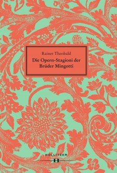 eBook: Die Opern-Stagioni der Brüder Mingotti