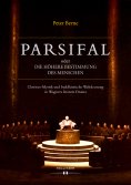eBook: Parsifal oder Die höhere Bestimmung des Menschen
