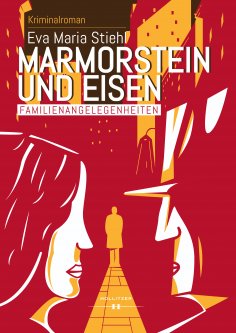 eBook: Marmorstein und Eisen - Band 1: Familienangelegenheiten