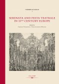 ebook: Serenata and Festa Teatrale in 18th Century Europe