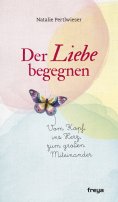 eBook: Der Liebe begegnen