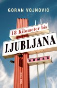 ebook: 18 Kilometer bis Ljubljana