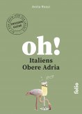 eBook: Oh! Italiens Obere Adria