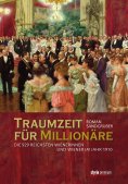 eBook: Traumzeit für Millionäre