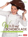 eBook: Wild auf Schokolade