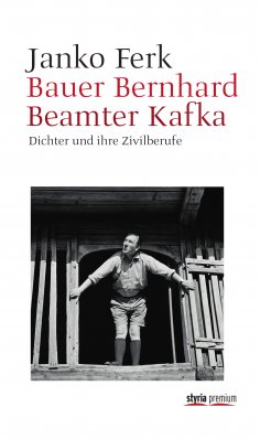 eBook: Bauer Bernhard Beamter Kafka