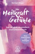 ebook: Die Heilkraft der Gefühle