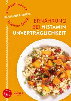 eBook: Einfach essen – leichter leben Ernährung bei Histaminunverträglichkeit