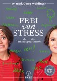 eBook: Frei von Stress durch die Heilung der Mitte