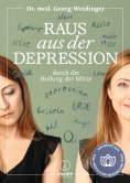 eBook: Raus aus der Depression durch die Heilung der Mitte