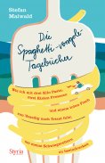eBook: Die Spaghetti-vongole- Tagebücher