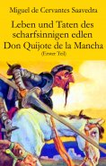 eBook: Leben und Taten des scharfsinnigen edlen Don Quijote de la Mancha (Erster Teil)
