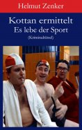 eBook: Kottan ermittelt: Es lebe der Sport