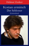 eBook: Kottan ermittelt: Der Schlosser
