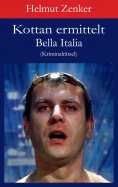 eBook: Kottan ermittelt: Bella Italia