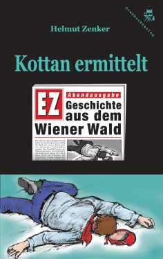 eBook: Kottan ermittelt: Geschichte aus dem Wiener Wald