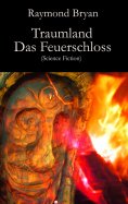 eBook: Traumland - Das Feuerschloss