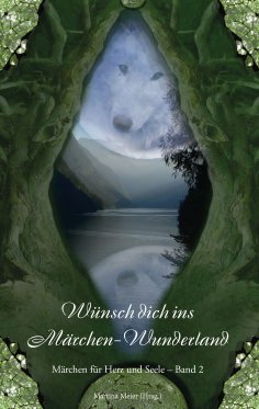 ebook: Wünsch dich ins Märchen-Wunderland