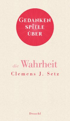 ebook: Gedankenspiele über die Wahrheit