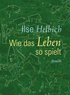 ebook: Wie das Leben so spielt