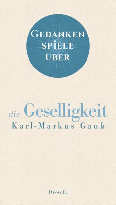 ebook: Gedankenspiele über die Geselligkeit
