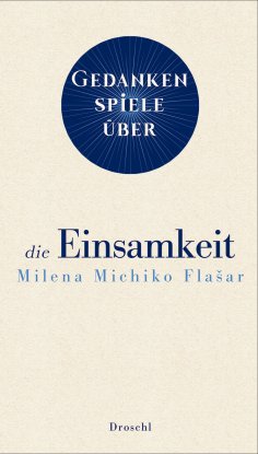 ebook: Gedankenspiele über die Einsamkeit