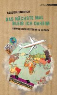 eBook: Das nächste Mal bleib ich daheim