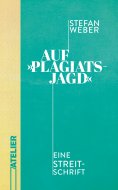 ebook: Auf »Plagiatsjagd«