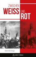 eBook: Zwischen Weiß und Rot