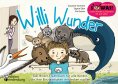 ebook: Willi Wunder - Das Bilder-Erzählbuch für alle Kinder, die ihre Einzigartigkeit entdecken wollen