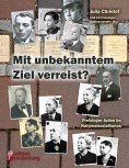 eBook: Mit unbekanntem Ziel verreist? Freisinger Juden im Nationalsozialismus