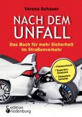eBook: Nach dem Unfall - Das Buch für mehr Sicherheit im Straßenverkehr