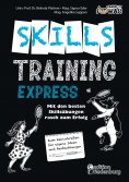 eBook: Skillstraining EXPRESS: Mit den besten Skillsübungen rasch zum Erfolg