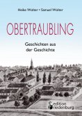 ebook: Obertraubling - Geschichten aus der Geschichte