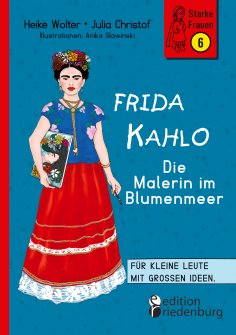 eBook: Frida Kahlo - Die Malerin im Blumenmeer