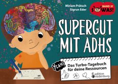 eBook: Supergut mit ADHS - Das Turbo-Tagebuch für deine Ressourcen