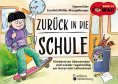 eBook: Zurück in die Schule - Hindernisse überwinden und wieder regelmäßig am Unterricht teilnehmen